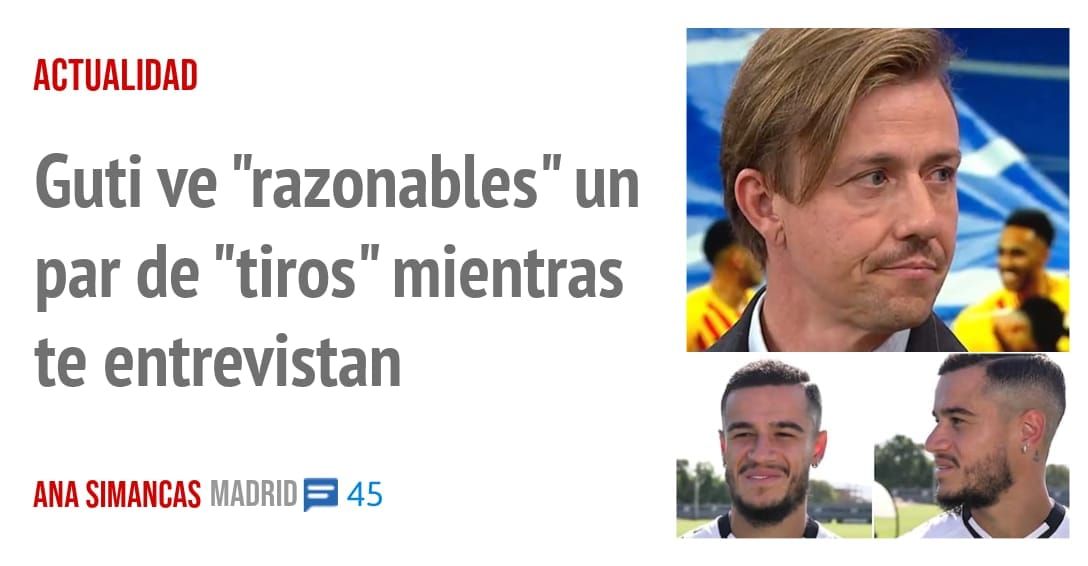 ACTUALIDAD. Guti ve "razonables" un par de "tiros" mientras te entrevistan