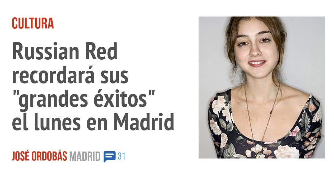 CULTURA. Russian Red recordará sus "grandes éxitos" el lunes en Madrid
