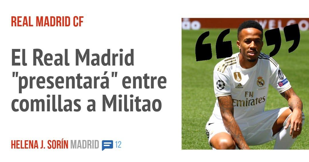 REAL MADRID CF. El Real Madrid "presentará" entre comillas a Militao