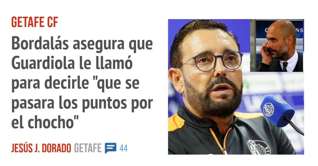 GETAFE CF. Bordalás asegura que Guardiola le llamó para decirle "que se pasara los puntos por el chocho"