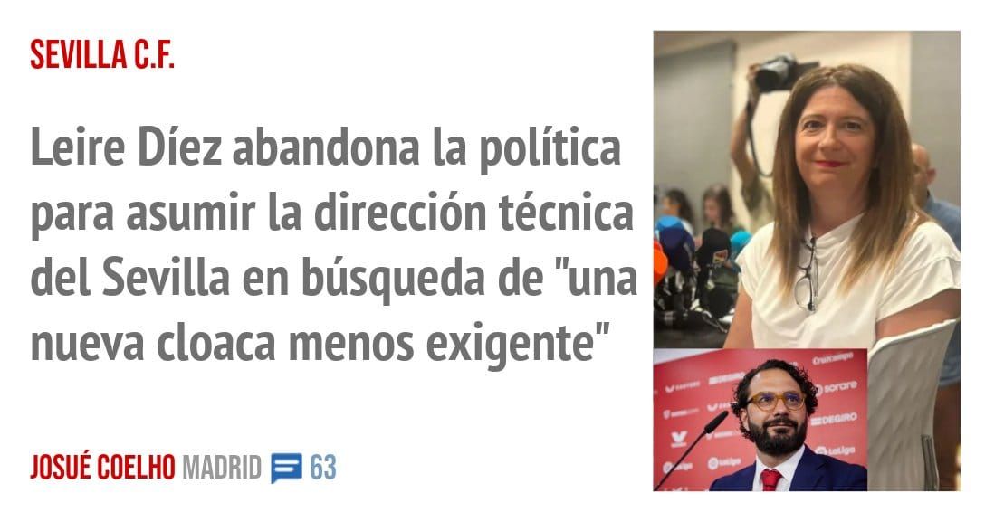 SEVILLA C.F.. Leire Díez abandona la política para asumir la dirección técnica del Sevilla en búsqueda de "una nueva cloaca menos exigente"