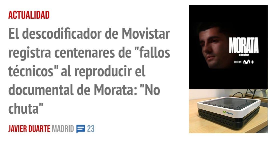 ACTUALIDAD. El descodificador de Movistar registra centenares de "fallos técnicos" al reproducir el documental de Morata: "No chuta"