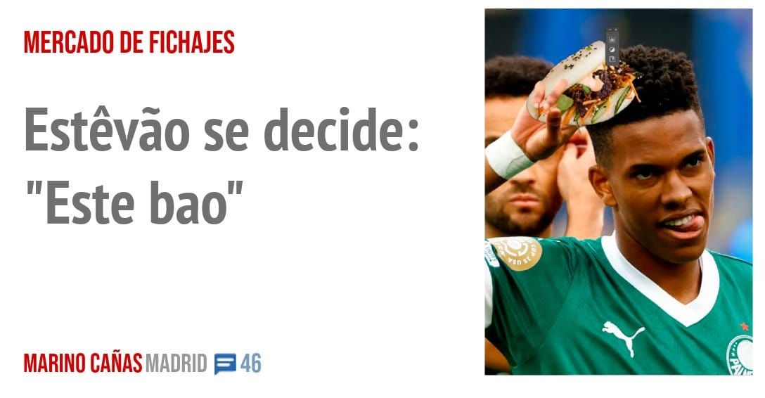 MERCADO DE FICHAJES. Estêvão se decide: "Este bao"