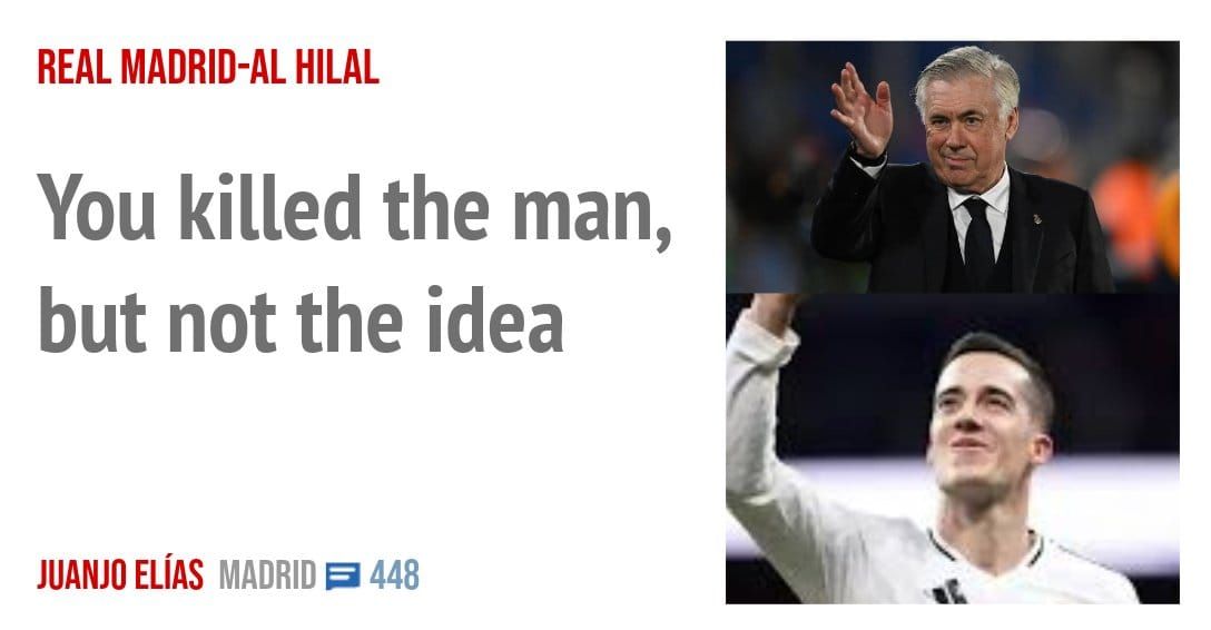 REAL MADRID-AL HILAL. You killed the man, but not the idea