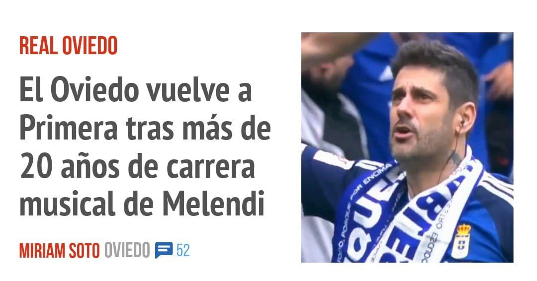 REAL OVIEDO. El Oviedo vuelve a Primera tras más de 20 años de carrera musical de Melendi