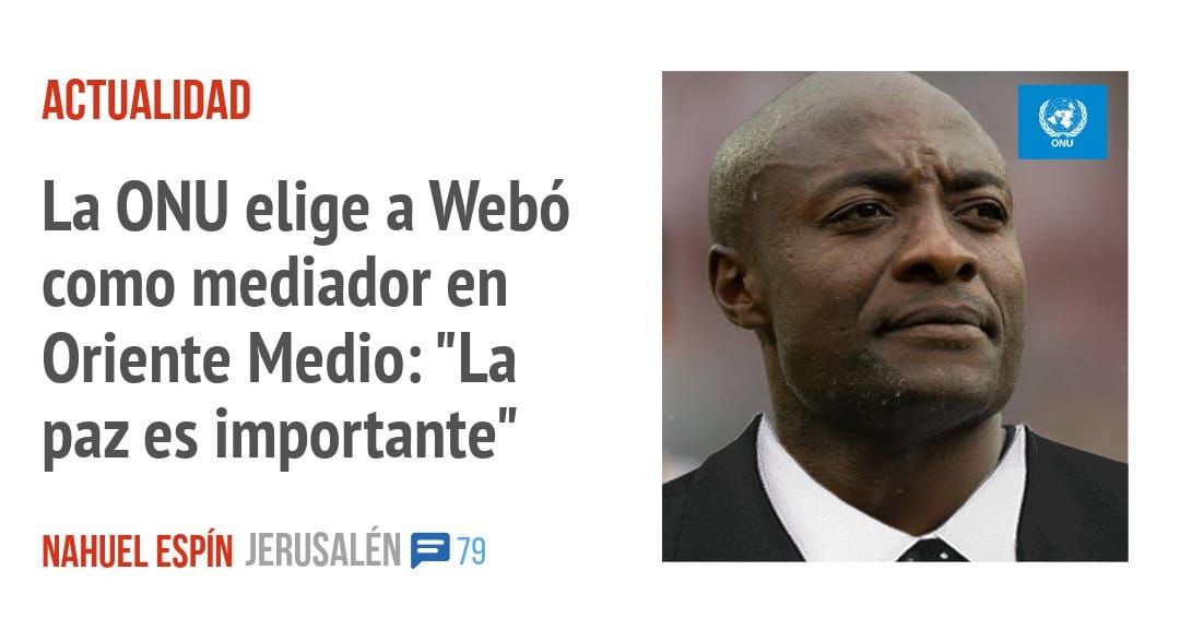 ACTUALIDAD. La ONU elige a Webó como mediador en Oriente Medio: "La paz es importante"