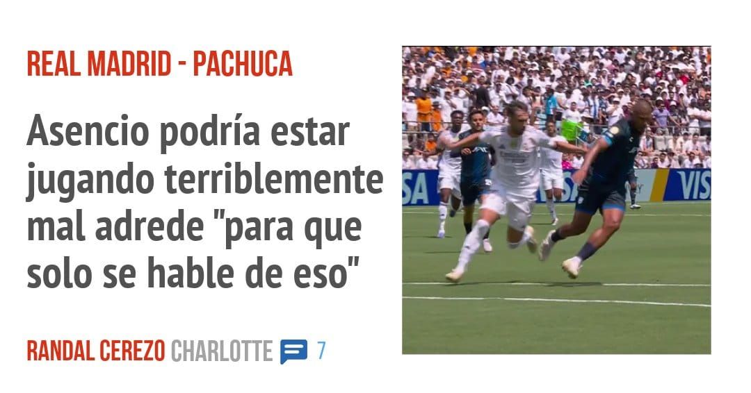 REAL MADRID - PACHUCA. Asencio podría estar jugando terriblemente mal adrede "para que solo se hable de eso"