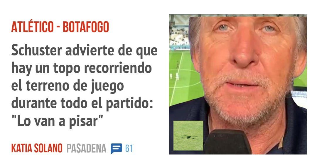 ATLÉTICO - BOTAFOGO. Schuster advierte de que hay un topo recorriendo el terreno de juego durante todo el partido: "Lo van a pisar"