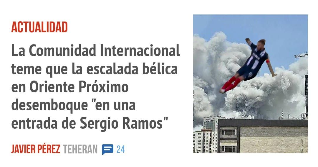 ACTUALIDAD. La Comunidad Internacional teme que la escalada bélica en Oriente Próximo desemboque "en una entrada de Sergio Ramos"