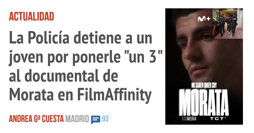ACTUALIDAD. La Policía detiene a un joven por ponerle "un 3" al documental de Morata en FilmAffinity
