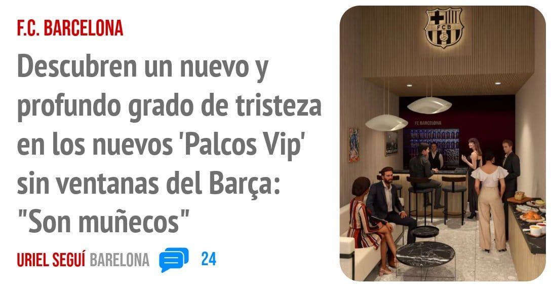 F.C. BARCELONA. Descubren un nuevo y profundo grado de tristeza en los nuevos 'Palcos Vip' sin ventanas del Barça: "Son muñecos"