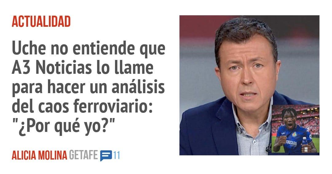 ACTUALIDAD. Uche no entiende que A3 Noticias 10 llame para hacer un análisis del caos ferroviario: "¿Por qué yo?"