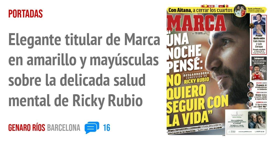 PORTADAS. Elegante titular de Marca en amarillo y mayúsculas sobre la delicada salud mental de Ricky Rubio