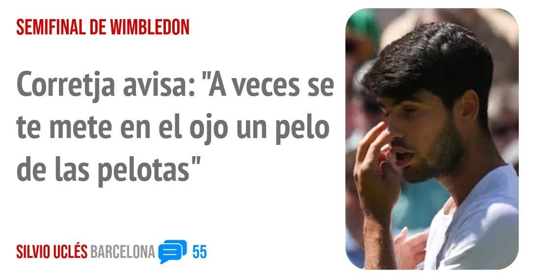 SEMIFINAL DE WIMBLEDON. Corretja avisa: "A veces se te mete en el ojo un pelo de las pelotas"