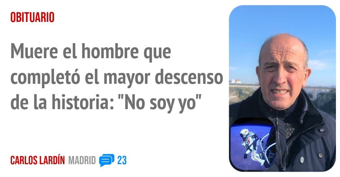 OBITUARIO. Muere el hombre que completó el mayor descenso de la historia: "No soy yo"