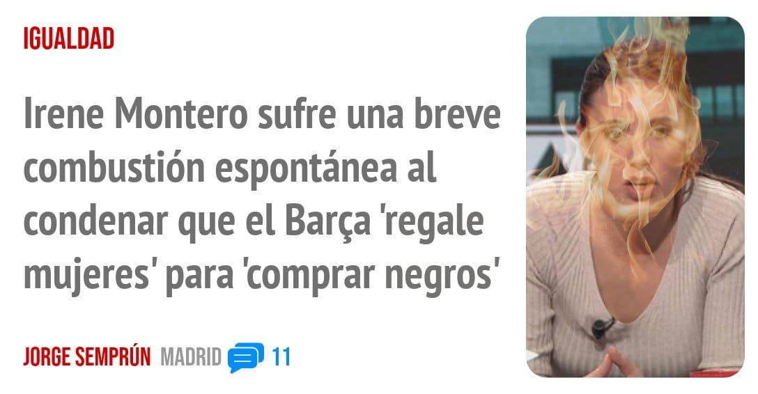IGUALDAD. Irene Montero sufre una breve combustión espontánea al condenar que el Barça 'regale mujeres' para 'comprar negros'