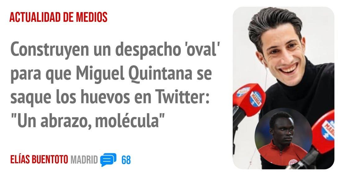 ACTUALIDAD DE MEDIOS. Construyen un despacho 'oval' para que Miguel Quintana se saque los huevos en Twitter: "Un abrazo, molécula"