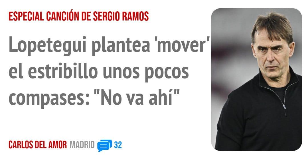 ESPECIAL CANCIÓN DE SERGIO RAMOS. Lopetegui plantea 'mover' el estribillo unos pocos compases: "No va ahí"