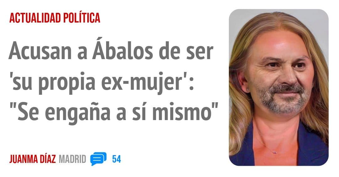 ACTUALIDAD POLÍTICA. Acusan a Ábalos de ser 'su propia ex-mujer': "Se engaña a sí mismo"