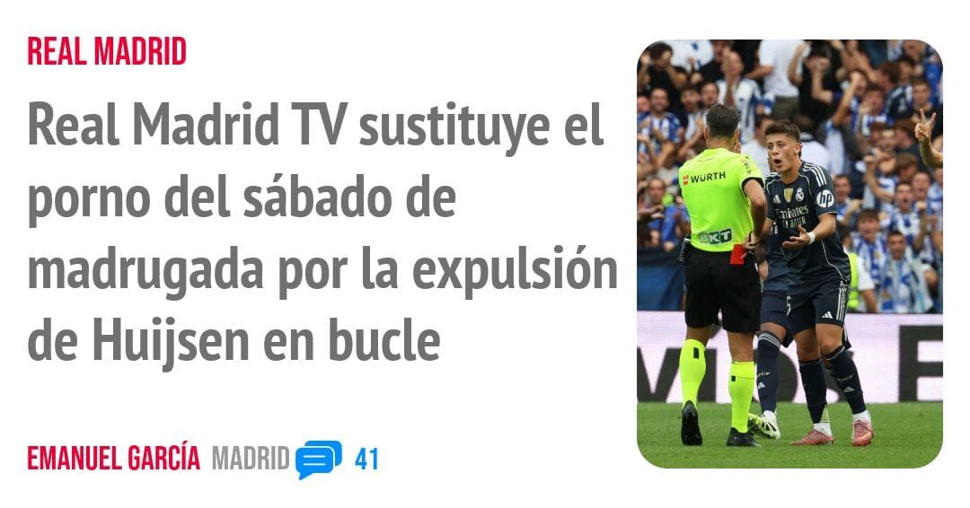 REAL MADRID. Real Madrid W sustituye el porno del sábado de madrugada por la expulsión de Huijsen en bucle