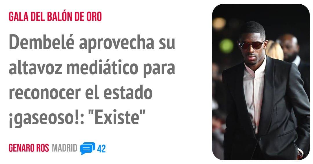 GALA DEL BALÓN DE ORO. Dembelé aprovecha su altavoz mediático para reconocer el estado igaseoso!: "Existe"