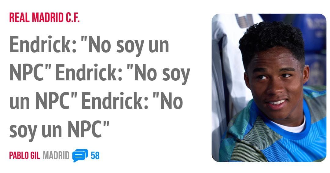 REAL MADRID C.F.. Endrick: "No soy un PC" Endrick: "No soy un NPC" Endrick: "No soy un NPC"