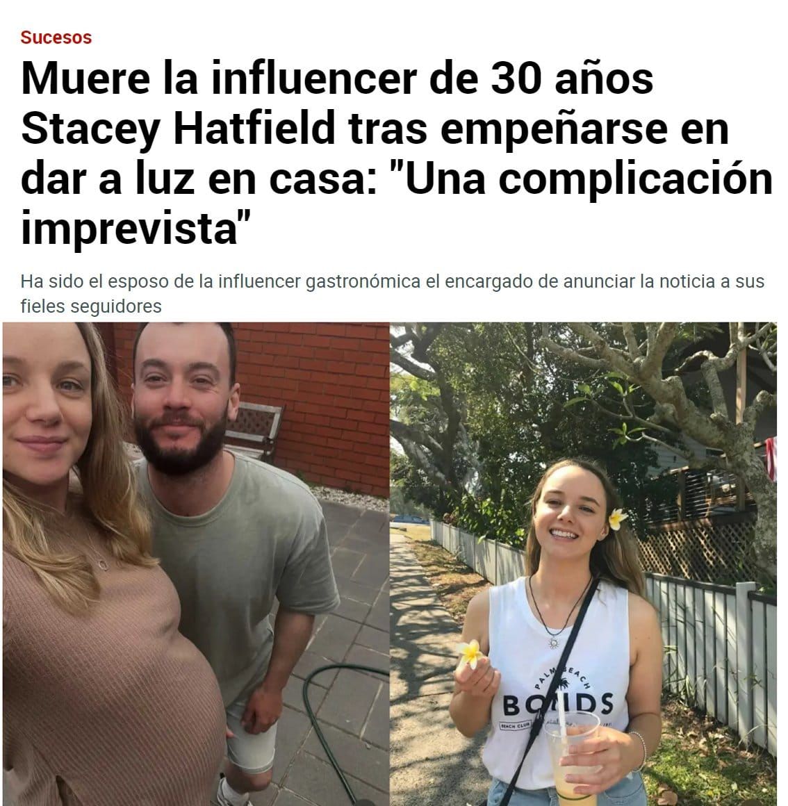 Sucesos. Muere la influencer de 30 años Stacey Hatfield tras empeñarse en dar a luz en casa: "Una complicación imprevista" Ha sido el esposo de la influencer gastronómica el encargado de anu