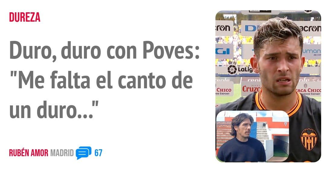 DUREZA. Duro, duro con Poves: "Me falta el canto de un duro..."