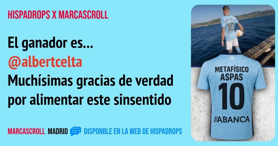 HISPADROPS X MARCASCROLL. El ganador es... @albertcelta Muchísimas gracias de verdad por alimentar este sinsentido