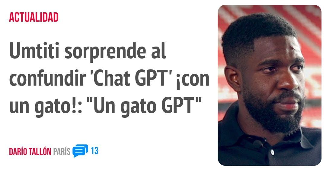 ACTUALIDAD. Umtiti sorprende al confundir 'Chat GPT' icon un gato!: "Un gato GPT"