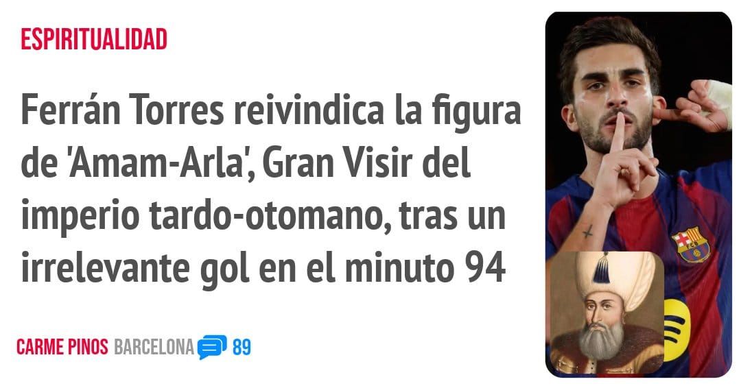 ESPIRITUALIDAD. Ferrán Torres reivindica la figura de 'Amam-Arla', Gran Visir del imperio tardo-otomano, tras un irrelevante gol en el minuto 94