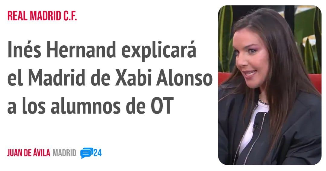 REAL MADRID C.F.. Inés Hernand explicará el Madrid de Xabi Alonso a los alumnos de OT