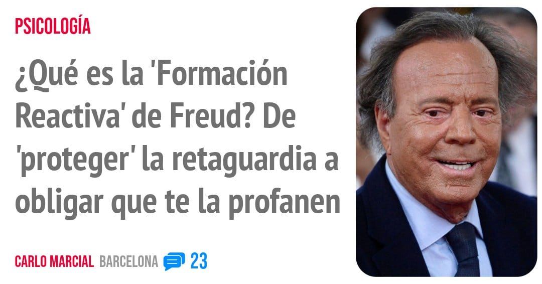 PSICOLOGÍA. ¿Qué es la 'Formación Reactiva' de Freud? De 'proteger' la retaguardia a obligar que te la profanen