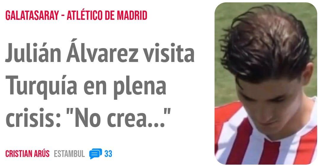 GALATASARAY - ATLÉTICO DE MADRID. Julián Álvarez visita Turquía en plena crisis: "No crea..."