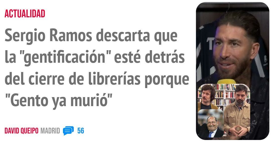 ACTUALIDAD. Sergio Ramos descarta que la "gentificación" esté detrás del cierre de librerías porque "Gento ya murió"