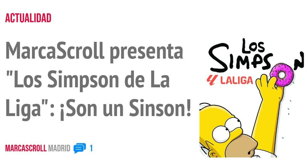 ACTUALIDAD. MarcaScroll presenta "Los Simpson de La Liga": iSon un Sinson!