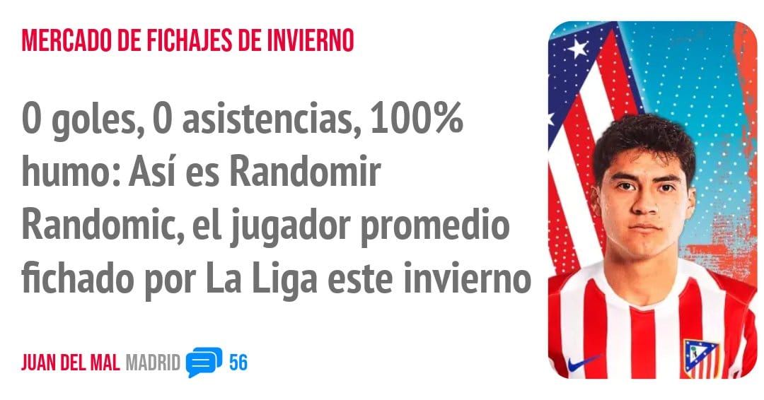 MERCADO DE FICHAJES DE INVIERNO. 0 goles, 0 asistencias, 100% humo: Así es Randomir Randomic, el jugador promedio fichado por La Liga este invierno