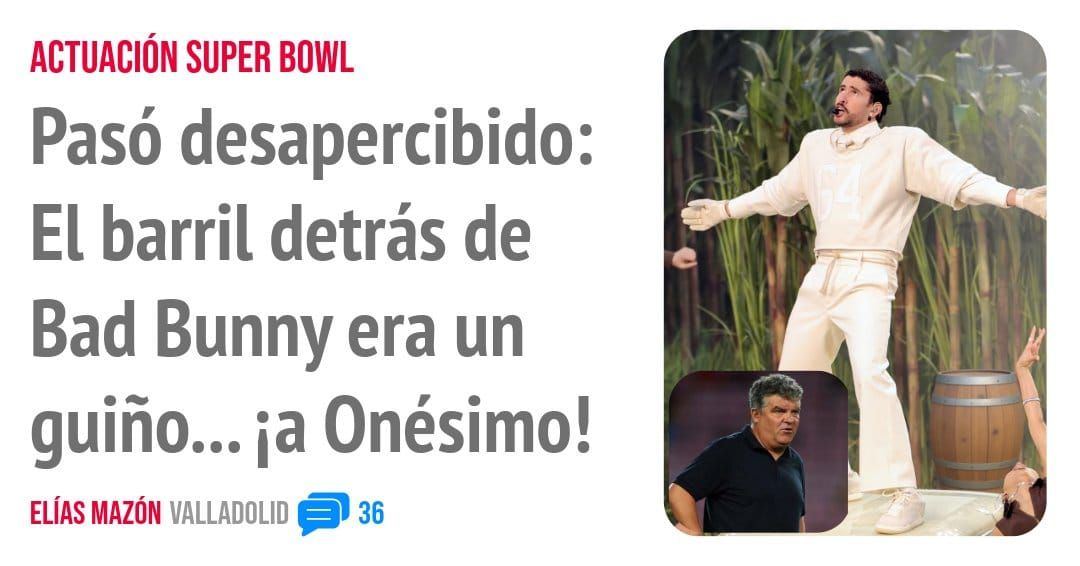 ACTUACIÓN SUPER BOWL. Pasó desapercibido: El barril detrás de Bad Bunny era un guiño... ia Onésimo!
