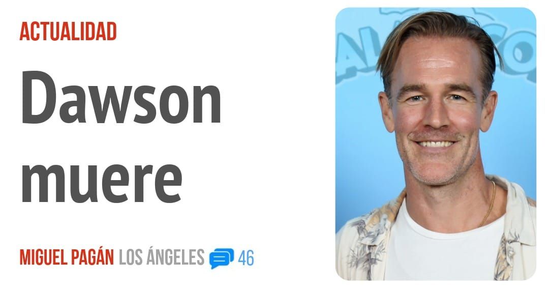 ACTUALIDAD. Dawson muere