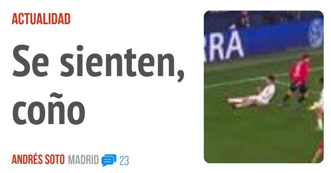 ACTUALIDAD. Se sienten, coño