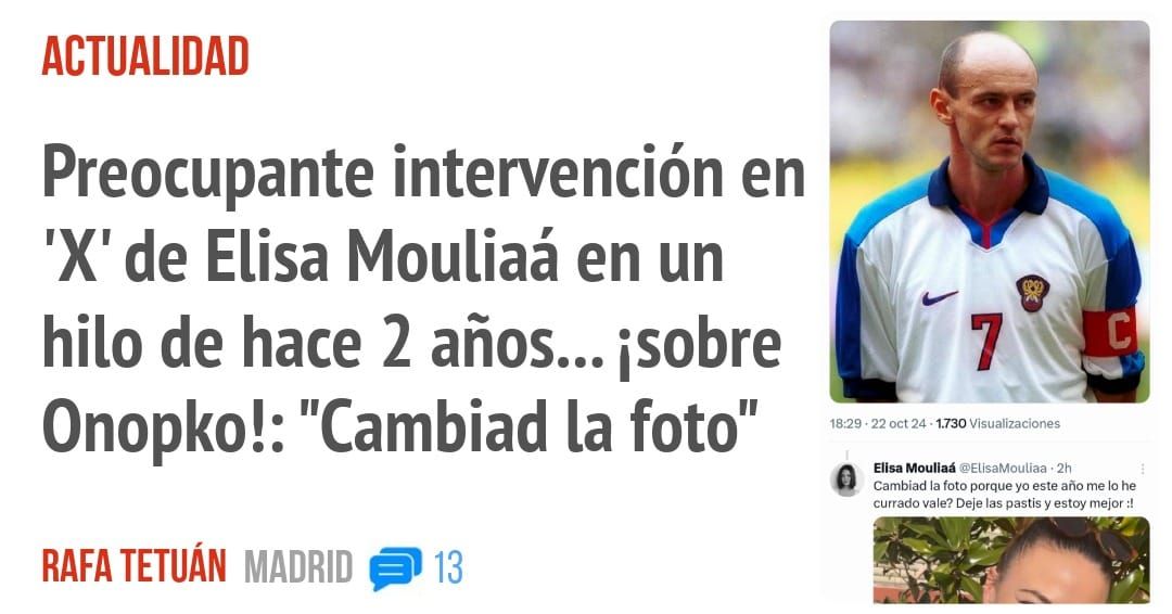 ACTUALIDAD. Preocupante intervención en 'X' de Elisa Mouliaá en un hilo de hace 2 años... isobre Onopko!: "Cambiad la foto"