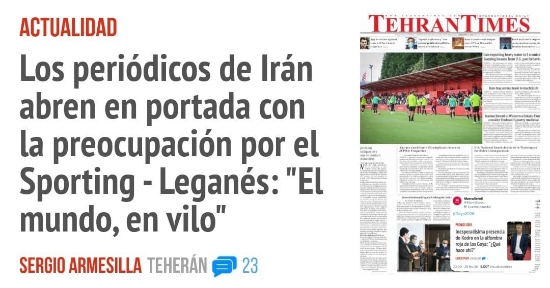 ACTUALIDAD. Los periódicos de Irán abren en portada con la preocupación por el Sporting - Leganés: "El mundo, en vilo"