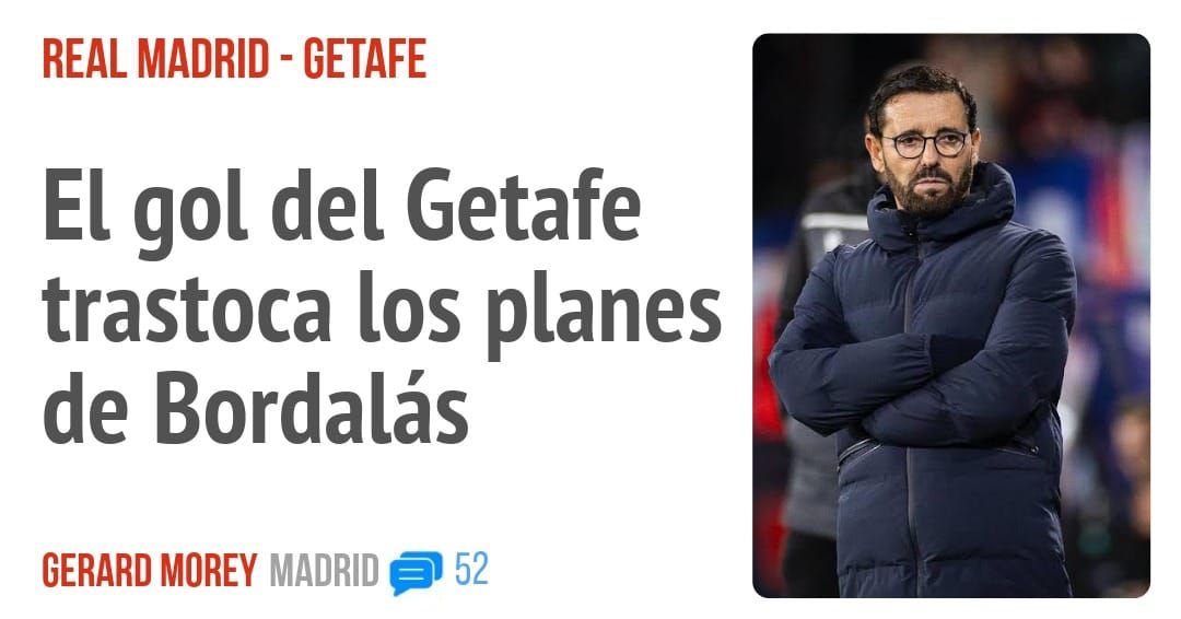 REAL MADRID - GETAFE. El gol del Getafe trastoca los planes de Bordalás