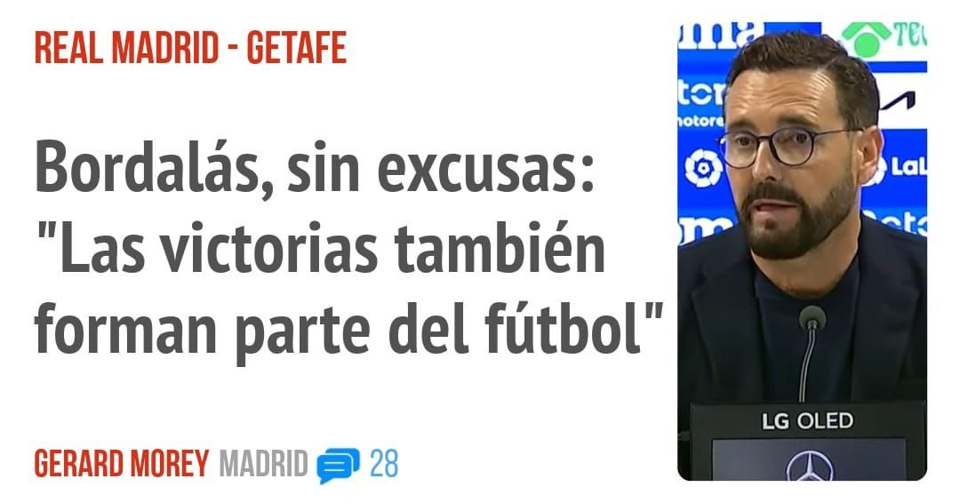 REAL MADRID - GETAFE. Bordalás, sin excusas: "Las victorias también forman parte del fútbol"