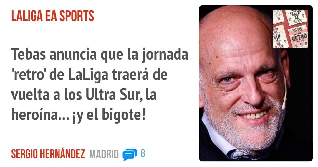 LALIGA EA SPORTS. Tebas anuncia que la jornada 'retro' de LaLiga traerá de vuelta a los Ultra Sur, la heroína... el bigote!