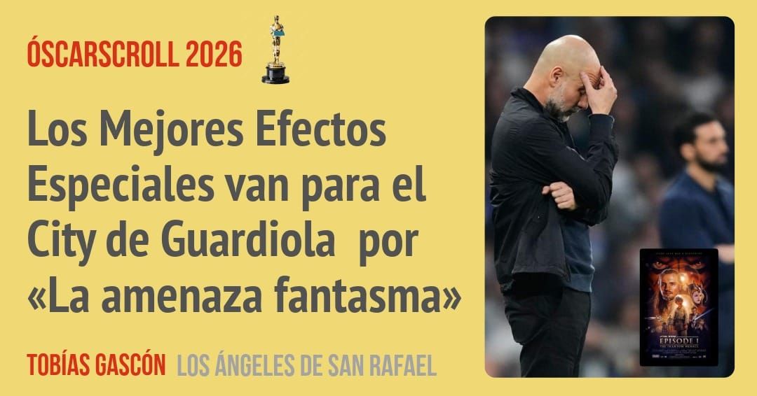 Los Mejores Efectos Especiales van para el City de Guardiola por «La amenaza fantasma»