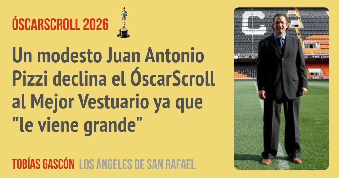 Un modesto Juan Antonio Pizzi declina el ÓscarScroll al Mejor Vestuario ya que "le viene grande"