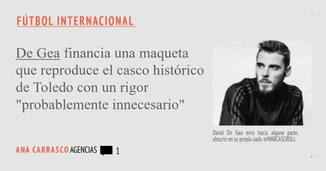 FÚTBOL INTERNACIONAL. De Gea financia una maqueta que reproduce el casco histórico de Toledo con un rigor "probablemente innecesario"