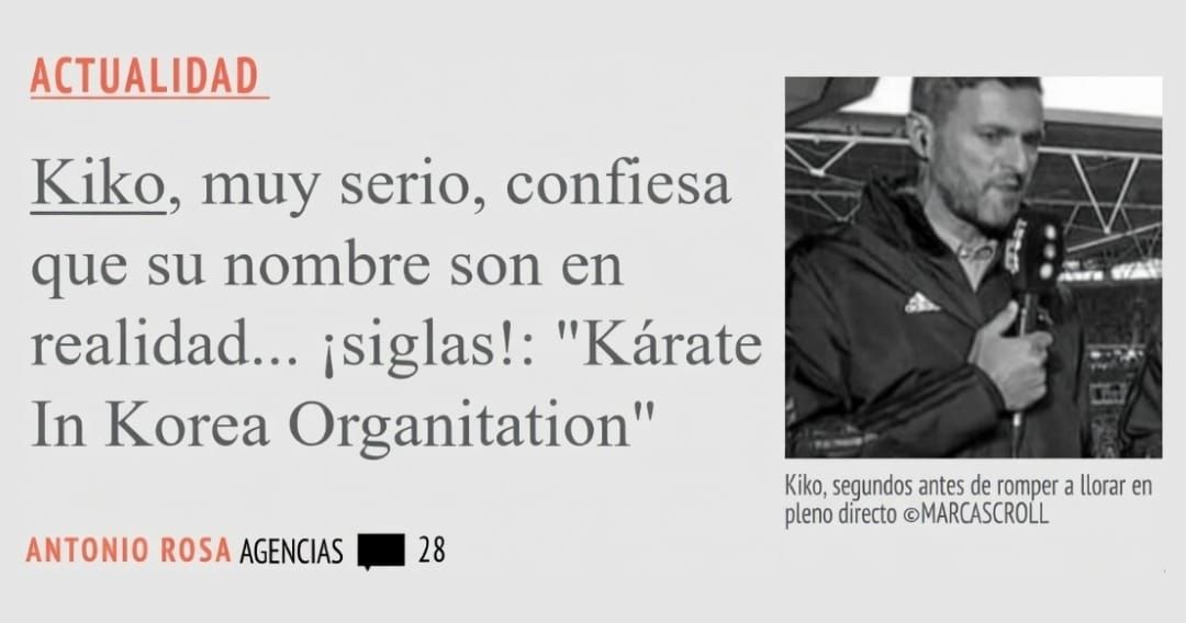 ACTUALIDAD. Kiko, muy serio, confiesa que su nombre son en realidad... isiglas!: "Kárate In Korea Organitation"