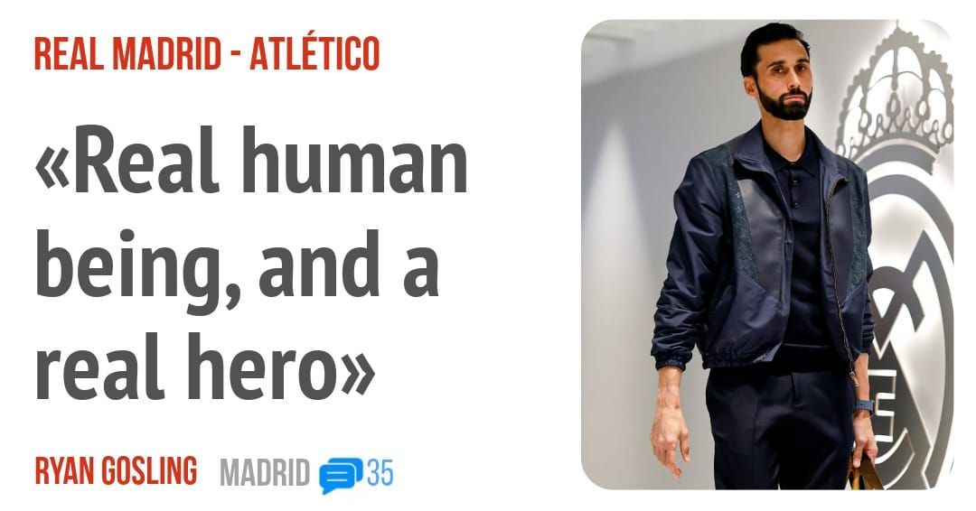 REAL MADRID - ATLÉTICO. «Real human being, and a real hero»